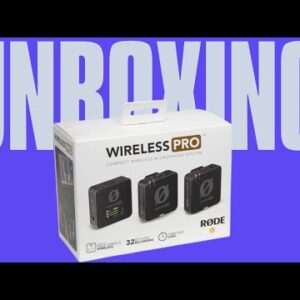 Rode Wireless Pro Unboxing