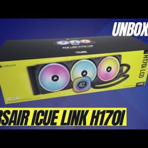 CORSAIR iCUE Link H170i UNBOXING: This Is What You Get For $180