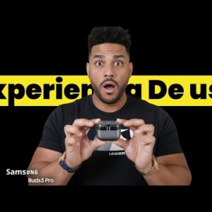 Samsung Galaxy Buds3 Pro, User Experience and Full Review