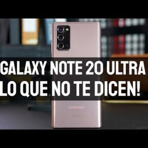 Samsung Galaxy Note 20 Ultra: WHAT NO ONE TELLS YOU AND THE MOST IMPORTANT POINTS