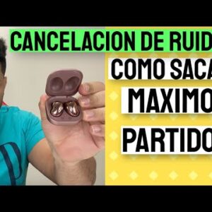 Galaxy Buds Live Noise Cancellation And How To Have A Good Experience With This Technology