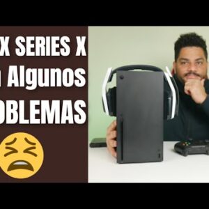 Xbox Series X With Some PROBLEMS