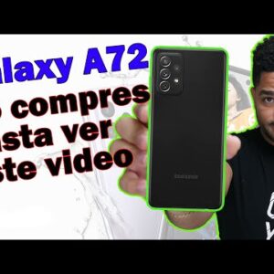 Samsung Galaxy A72 Review Don't Buy It Until You See This Video