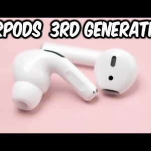 AirPods 3rd Generación Los Mas destacado y lo que debes saber antes de Comprar.
