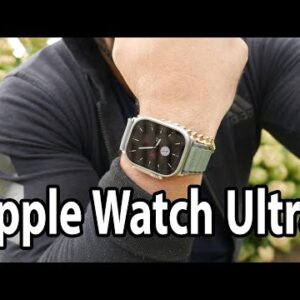 Apple Watch Ultra Analysis and what you should know before buying